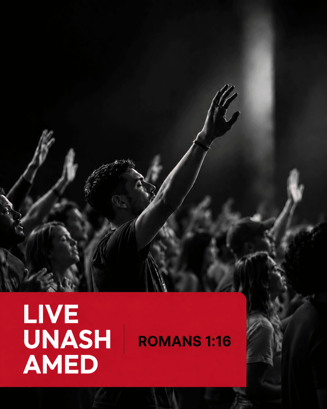 Live Unashamed Romans 1:16